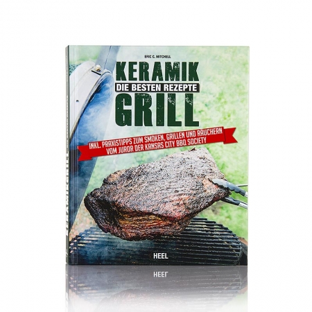 Keramik Grill - Die Besten Rezepte, Heel Verlag, 1 St