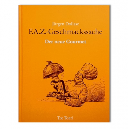 F.A.Z. Geschmacksache, von Jürgen Dollase, 1 St