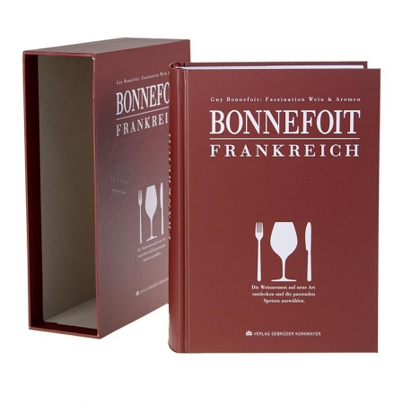 Bonnefoit Frankreich: Faszination Wein & Aromen, von Guy Bonnefoit, 1 St