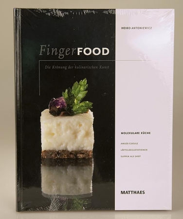 FingerFOOD - Krönung der kulinarischen Kunst (inkl. Molekular), H. Antoniewicz, 1 St