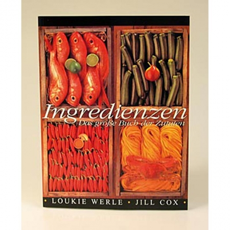 Ingredienzen - Das große Buch der Zutaten, von Jill Cox und Loukie Werle, 1 St