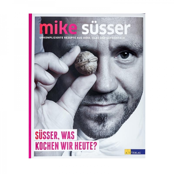 "Süsser, was kochen wir heute?", von Mike Süsser, AT Verlag, 1 St