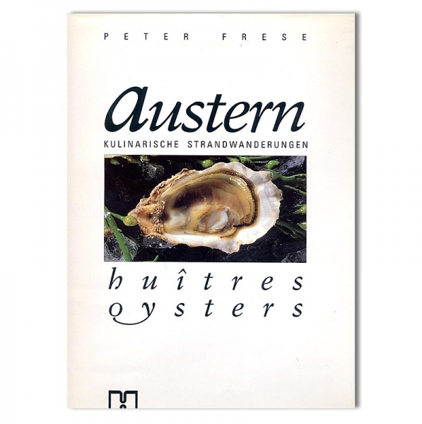 Austern - Kulinarische Strandwanderungen, von Peter Frese, 1 St